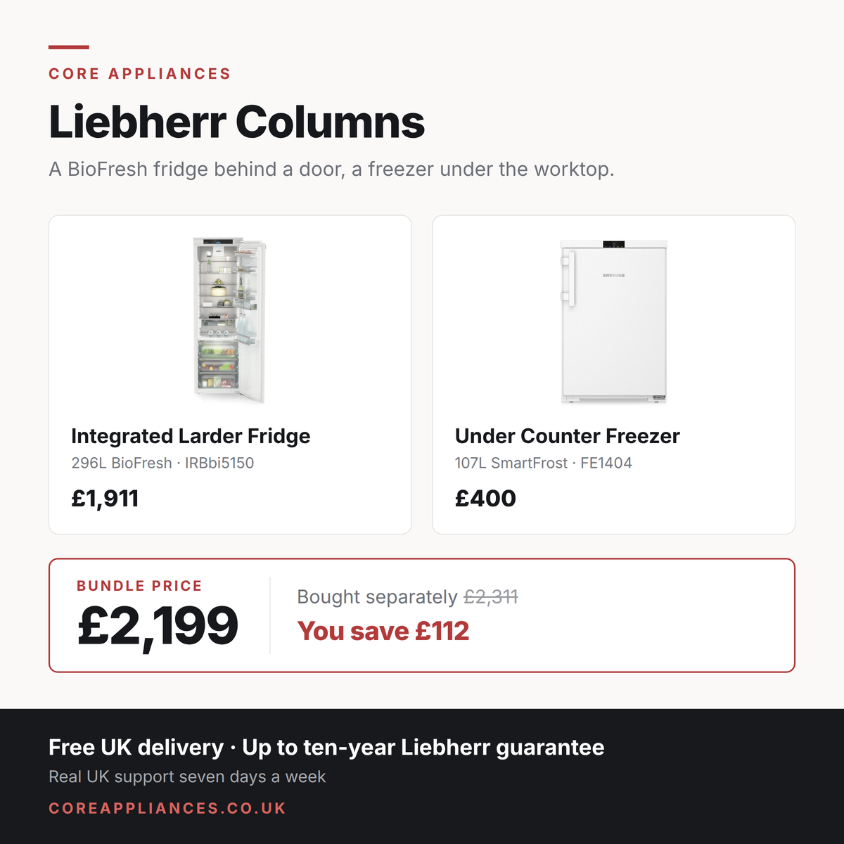 Liebherr column bundle — integrated BioFresh larder fridge and under counter freezer, £2,199