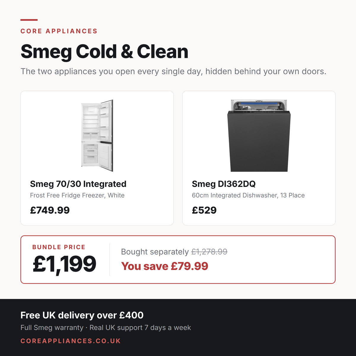 Smeg Cold & Clean bundle — 70/30 integrated frost free fridge freezer with 60cm integrated dishwasher, £1,199